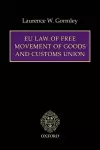 EU Law of Free Movement of Goods and Customs Union cover