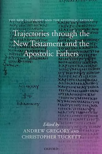 Trajectories through the New Testament and the Apostolic Fathers cover