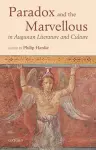 Paradox and the Marvellous in Augustan Literature and Culture cover