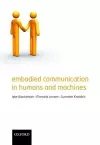 Embodied Communication in Humans and Machines cover