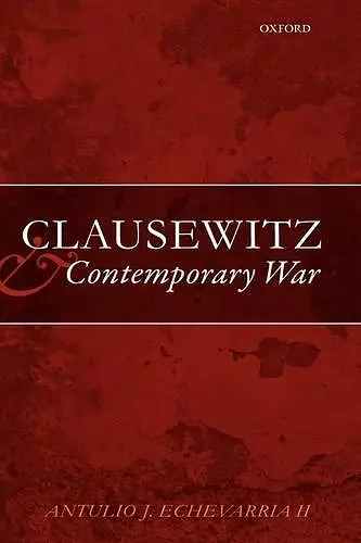 Clausewitz and Contemporary War cover