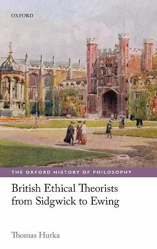 British Ethical Theorists from Sidgwick to Ewing cover