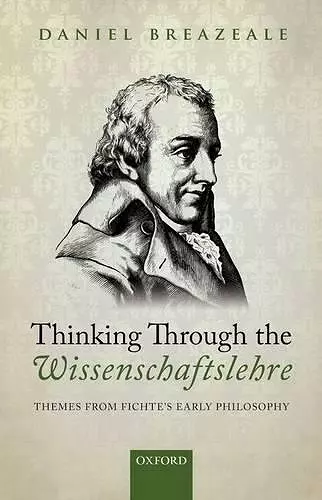 Thinking Through the Wissenschaftslehre cover