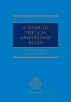 A Guide to the LCIA Arbitration Rules cover