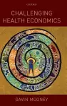 Challenging Health Economics cover