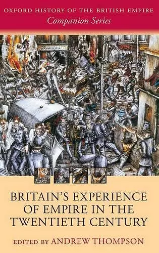 Britain's Experience of Empire in the Twentieth Century cover