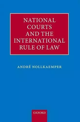 National Courts and the International Rule of Law cover