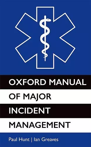 Oxford Manual of Major Incident Management cover
