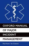 Oxford Manual of Major Incident Management cover