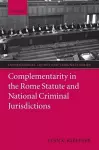 Complementarity in the Rome Statute and National Criminal Jurisdictions cover