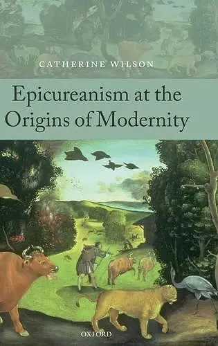 Epicureanism at the Origins of Modernity cover