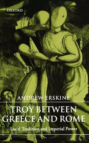 Troy Between Greece and Rome cover