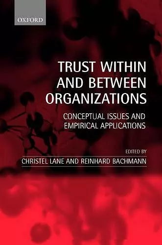 Trust Within and Between Organizations cover