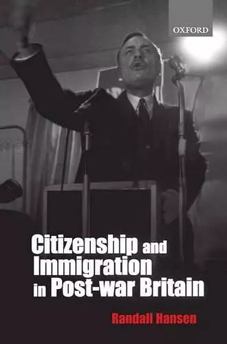 Citizenship and Immigration in Postwar Britain cover