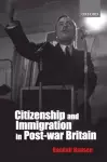 Citizenship and Immigration in Postwar Britain cover