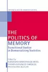 The Politics of Memory and Democratization cover