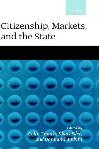 Citizenship, Markets, and the State cover