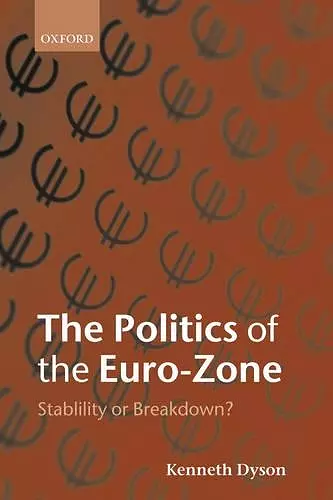 The Politics of the Euro-Zone cover