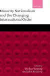 Minority Nationalism and the Changing International Order cover