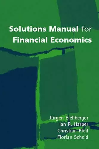 Solutions Manual for Financial Economics cover