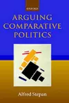 Arguing Comparative Politics cover