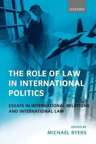 The Role of Law in International Politics cover