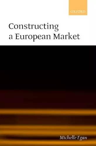 Constructing a European Market cover