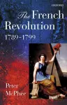 The French Revolution, 1789-1799 cover