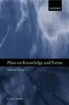 Plato on Knowledge and Forms cover