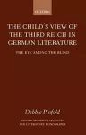 The Child's View of the Third Reich in German Literature cover