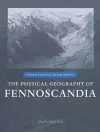 The Physical Geography of Fennoscandia cover