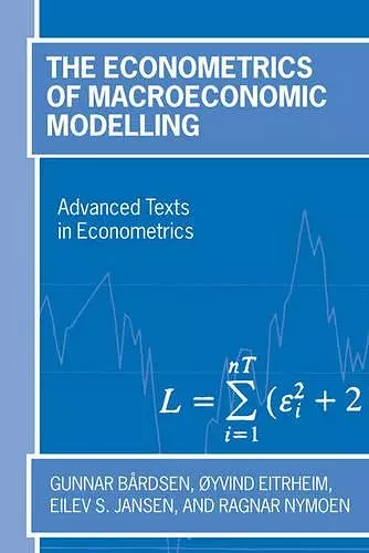 The Econometrics of Macroeconomic Modelling cover