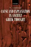 Cause and Explanation in Ancient Greek Thought cover