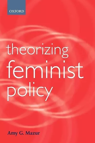 Theorizing Feminist Policy cover