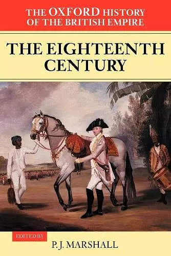 The Oxford History of the British Empire: Volume II: The Eighteenth Century cover