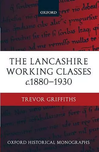 The Lancashire Working Classes c.1880-1930 cover