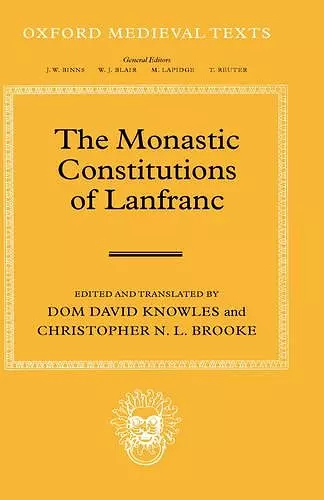 The Monastic Constitutions of Lanfranc cover