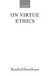 On Virtue Ethics cover