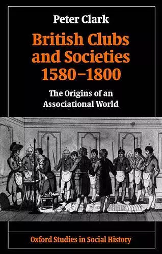 British Clubs and Societies 1580-1800 cover