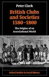 British Clubs and Societies 1580-1800 cover