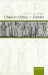 Chaucer, Ethics, and Gender cover