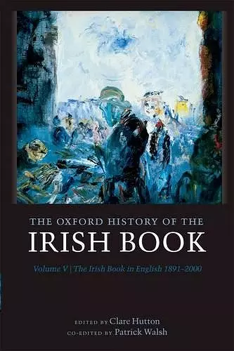 The Oxford History of the Irish Book, Volume V cover