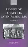 Layers of Loyalty in Latin Panegyric cover