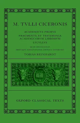 Cicero: Academica (Academicus Primus, Fragmenta et Testimonia Academicorum Librorum, Lucullus) cover