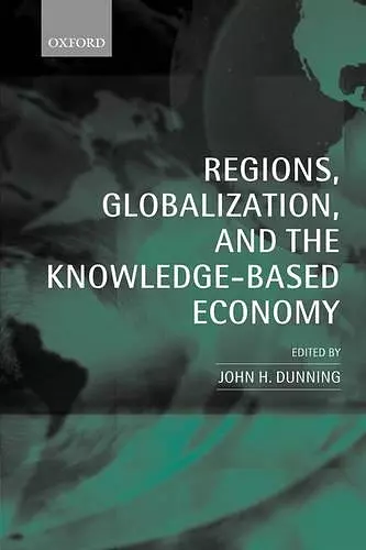 Regions, Globalization, and the Knowledge-Based Economy cover