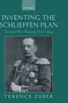 Inventing the Schlieffen Plan cover