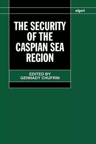 The Security of the Caspian Sea Region cover