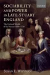 Sociability and Power in Late Stuart England cover