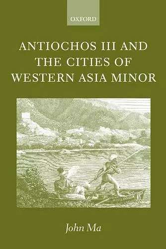 Antiochos III and the Cities of Western Asia Minor cover