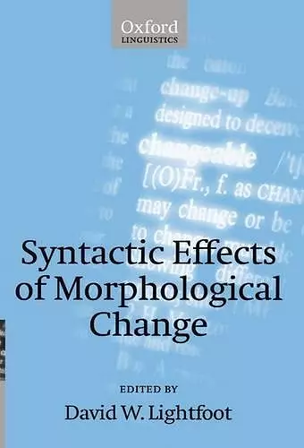 Syntactic Effects of Morphological Change cover